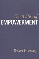 The Politics of Empowerment 0275964264 Book Cover