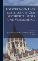 Forschungen und Mitteilungen zur Geschichte Tirols und Vorarlbergs 1018955186 Book Cover