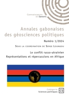 Annales gabonaises des géosciences politiques - Tome 1: Le conflit russo-ukrainien Représentations et répercussions en Afrique (French Edition) 2342372086 Book Cover