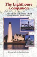 The Lighthouse Companion for Connecticut and Rhode Island (The Lighthouse Companion, 1) 1559497416 Book Cover