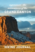 Experience the awesomeness of the Grand Canyon 1713211386 Book Cover