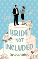 Bride Not Included 1953139256 Book Cover