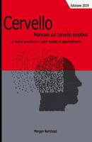 Cervello: Manuale sul cervello emotivo: Le nostre emozioni e i nostri modelli di apprendimento 1074717848 Book Cover