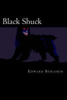 Black Shuck: A Tale of the Demon Dog 1479238260 Book Cover