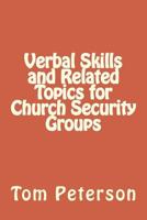 Verbal Skills and Related Topics for Church Security Groups 1530853710 Book Cover