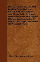 Biblical Quotations in Old English Prose Writers 1163294365 Book Cover