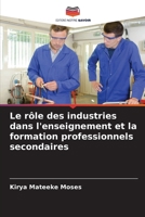 Le rôle des industries dans l'enseignement et la formation professionnels secondaires (French Edition) 6207766628 Book Cover