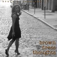 Brown dress Thoughts 0615276822 Book Cover