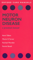 Motor Neuron Disease: A Practical Manual 0199206910 Book Cover