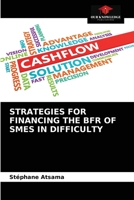 STRATEGIES FOR FINANCING THE BFR OF SMES IN DIFFICULTY 6203614327 Book Cover