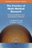 The Practice of Multi-Method Research: Mixing Qualitative and Quantitative Methods (Methods for Social Inquiry) 100984959X Book Cover