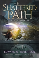 The Shattered Path (The Cycle of Galand) B0D4F5T1PW Book Cover