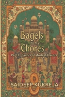 Bagels to my Chores - Part 1: Smile...? It doesn't always have to make sense B0F3J7HB6B Book Cover