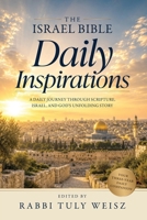 The Israel Bible Daily Inspirations: The Movement Powering Today's Jewish-Christian Alliance B0HFKJCC8Z Book Cover