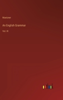 An English Grammar: Vol. III 3368822225 Book Cover