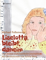 Liselotta bleibt daheim: und andere Zuhausebleib-Geschichten (German Edition) 334706769X Book Cover