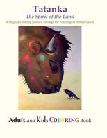 Tatanka: The Spirit of the Land: Coloring Book 1790731399 Book Cover