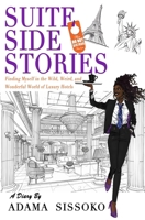 Suite Side Stories: The Wild, Weird, and Wonderful World of Luxury Hotels B0F21FX427 Book Cover