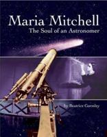 Maria Mitchell: The Soul of an Astronomer 0802852645 Book Cover