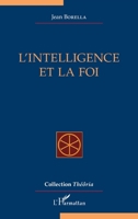 L'intelligence et la foi (Théôria) (French Edition) 2343162670 Book Cover