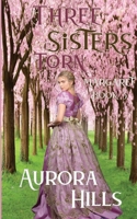 Three Sisters Torn - Margaret - Book 3 1093769688 Book Cover