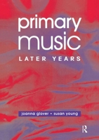 Primary Music: Later Years 0750706465 Book Cover