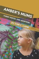 Amber's Mums 1795179716 Book Cover