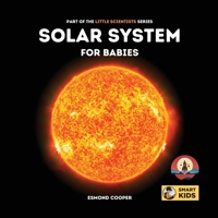 Solar System for Babies: Part of the Little Scientists Series B0CJDKQ223 Book Cover