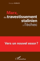 Marx, du travestissement stalinien à l'échec: Vers un nouvel essor ? (French Edition) 2343047979 Book Cover