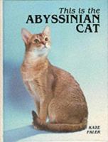 This Is the Abyssinian Cat 087666866X Book Cover