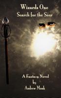 Wizards One Search for the Seer 1475170416 Book Cover