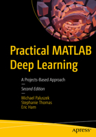 Practical MATLAB Deep Learning: A Projects-Based Approach 1484279115 Book Cover