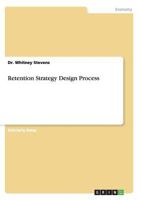 Retention Strategy Design Process 365613989X Book Cover