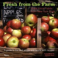 Fresh from the Farm: Great Local Foods From New York State 0789320312 Book Cover