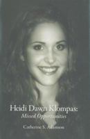 Heidi Dawn Klompas: Missed Opportunities 0973797010 Book Cover