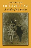 Octavio Paz: A Study of his Poetics 0521295092 Book Cover