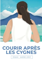 Courir après les cygnes 2322598011 Book Cover