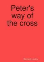 Peter's way of the cross 1445297426 Book Cover