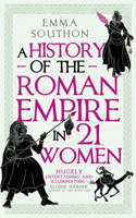 A History of the Roman Empire in 21 Women 0861548329 Book Cover