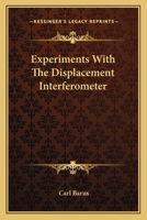 Experiments With the Displacement Interferometer 0548484384 Book Cover