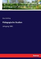 Pädagogische Studien (German Edition) 3744642739 Book Cover