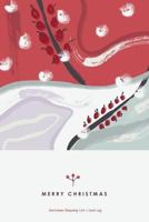 Christmas Shopping List + Card Log: Red Berry Snow 1723762091 Book Cover