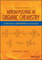 Arrow-Pushing in Organic Chemistry: An Easy Approach to Understanding Reaction Mechanisms 111899132X Book Cover