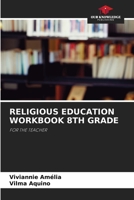 Religious Education Workbook 8th Grade 6207917561 Book Cover