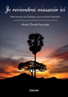 Je reviendrai m'asseoir ici (French Edition) 2414628103 Book Cover