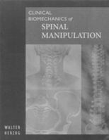 Clinical Biomechanics of Spinal Manipulation 0443078084 Book Cover