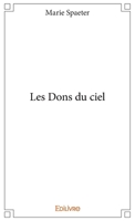 Les Dons du ciel (French Edition) 2334100129 Book Cover