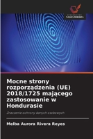 Mocne strony rozporzadzenia (UE) 2018/1725 majacego zastosowanie w Hondurasie (Polish Edition) 6208985501 Book Cover
