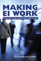 Making EI Work: Research from the Mowat Centre Employment Insurance Task Force 1553393236 Book Cover