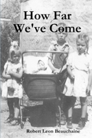 How Far We've Come 1794784780 Book Cover
